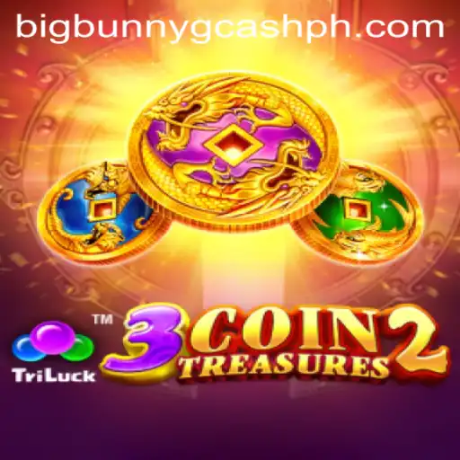 Exploring the Excitement of 3CoinTreasures2: Big Bunny GCash Adventure