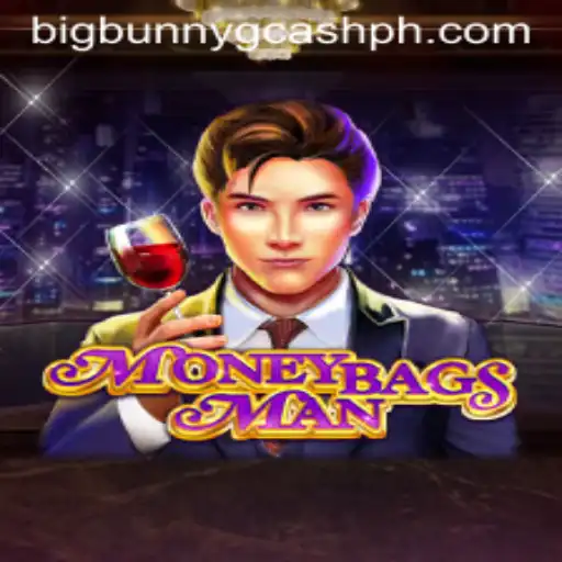 Exploring MoneybagsMan: A New Era of Game Excitement with Big Bunny GCash